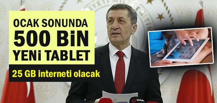 Bakan Selçuk: Ocak sonunda 500 bin tablet yerine ulaşacak