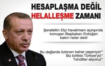 Erdoğan: Hesaplaşma değil, helalleşme zamanı