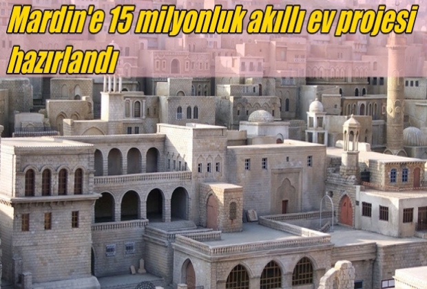 15 milyonluk akıllı ev projesi hazır Mardin Life