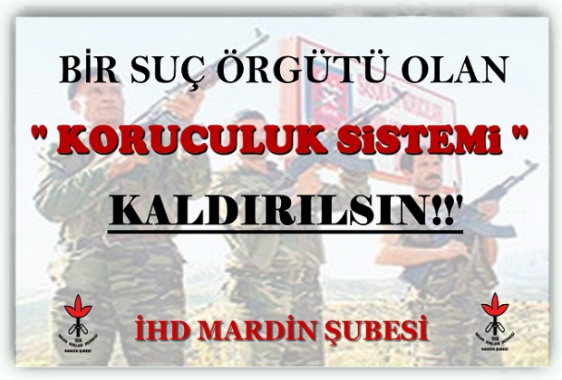 İHD: Koruculuk Sistemi Bir Suç Örgütüdür