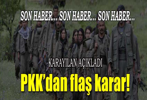 PKK'dan 15 gün için kritik karar!