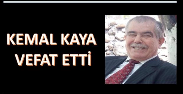 Kemal Kaya, vefat Etti