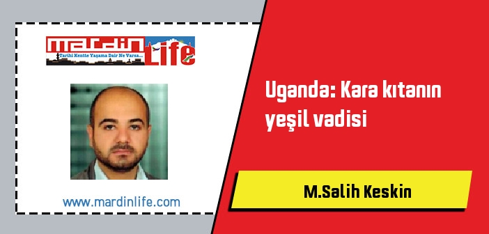 Uganda: Kara kıtanın yeşil vadisi