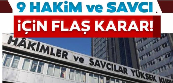 9 Hakim ve Savcı Meslekten İhraç Edildi