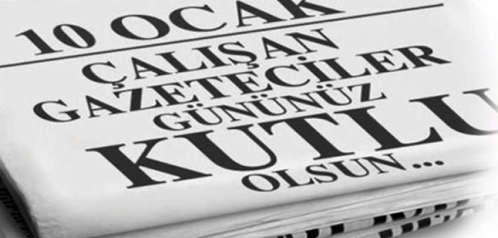 Gazetecileri yayımladıkları mesajlarla kutladılar