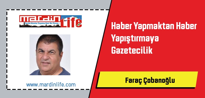 Haber Yapmaktan Haber Yapıştırmaya Gazetecilik