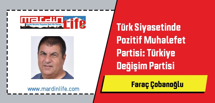 Türk Siyasetinde Pozitif Muhalefet Partisi: Türkiye Değişim Partisi