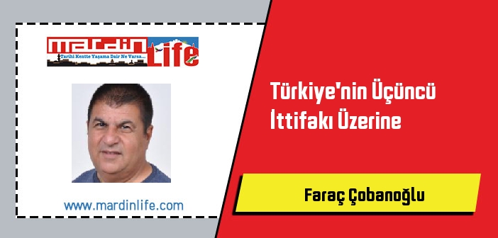 Türkiye'nin Üçüncü İttifakı Üzerine