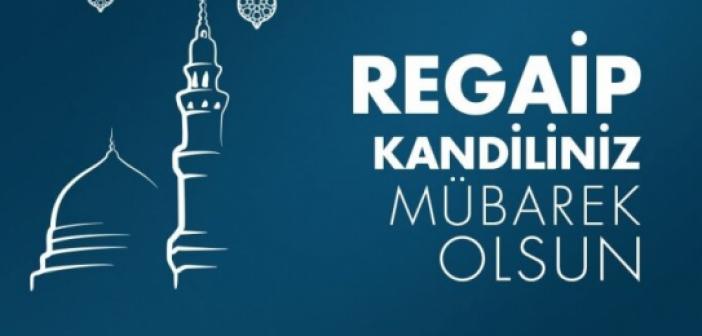 Regaip Kandili mesajları 2023 - Regaip Kandili duaları - Regaip Kandili ile ilgili Hadis-i Şerifler