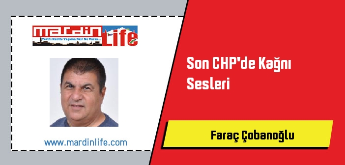 Son CHP'de Kağnı Sesleri