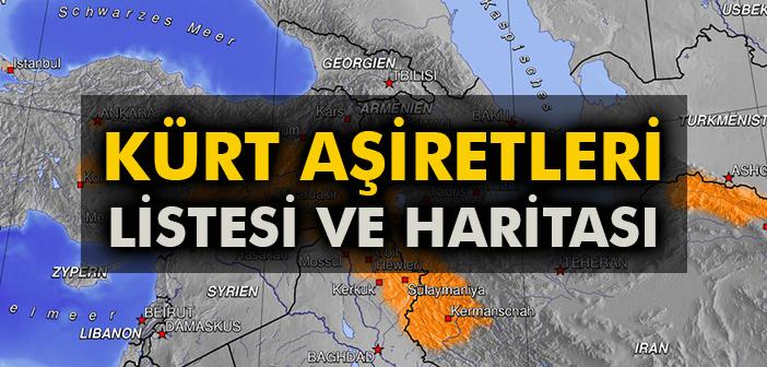 Tarihte Kürt aşiretleri, aşiret konfederasyonları listesi ve Kürt aşiretleri haritası