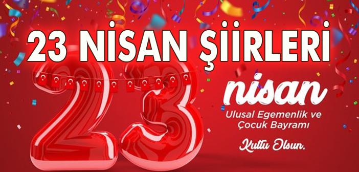 23 Nisan şiirleri kısa ve uzun - 1, 2, 3, 4 kıtalık 23 Nisan ile ilgili şiirler - 23 Nisan özel resimli sözler ve kutlama mesajları