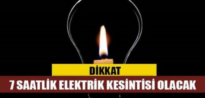 7 Saatlik elektrik kesintisi