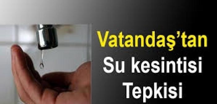 Su kesintisine vatandaşlardan tepki