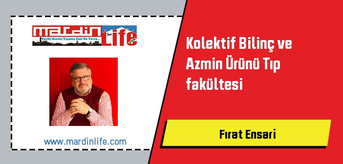 Kolektif Bilinç ve Azmin Ürünü Tıp fakültesi