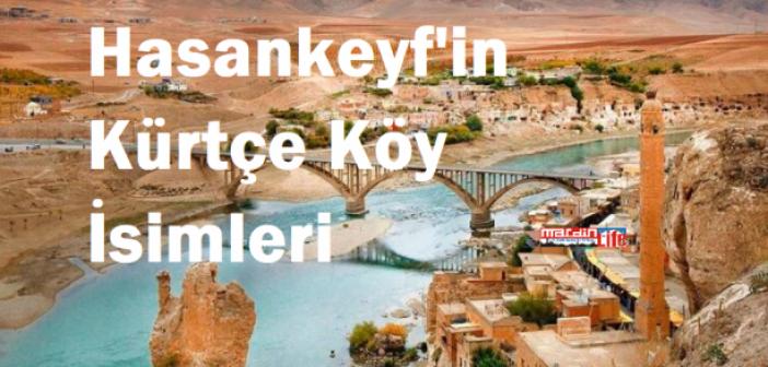 Hasankeyf Köyleri Kürtçe, Arapça, Süryanice ve Türkçe isimleri