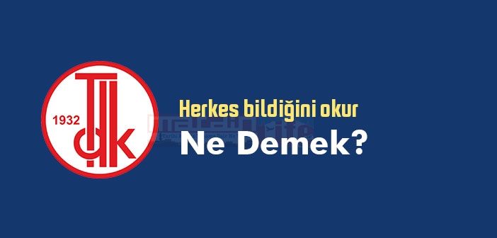 Herkes bildiğini okur ne demek? Herkes bildiğini okur sözünün anlamı nedir?