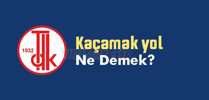 Kaçamak yol sözlük anlamı nedir? TDK'ya göre Kaçamak yol ne demek?