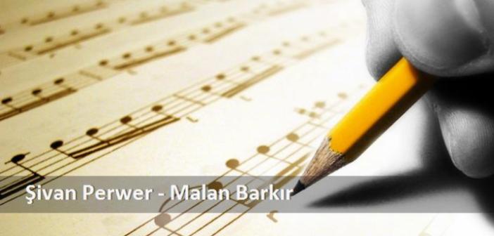 Şivan Perwer - Malan Barkır şarkı sözleri! Şivan Perwer - Malan Barkır Türkçe Sözleri, Çevirisi ve Anlamı