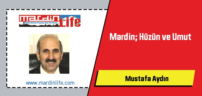 Mardin; Hüzün ve Umut