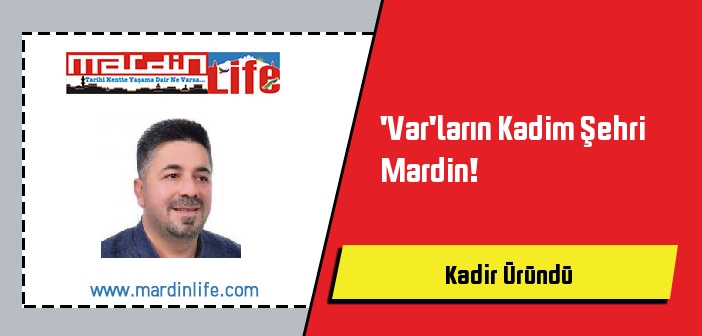 'Var'ların Kadim Şehri Mardin!