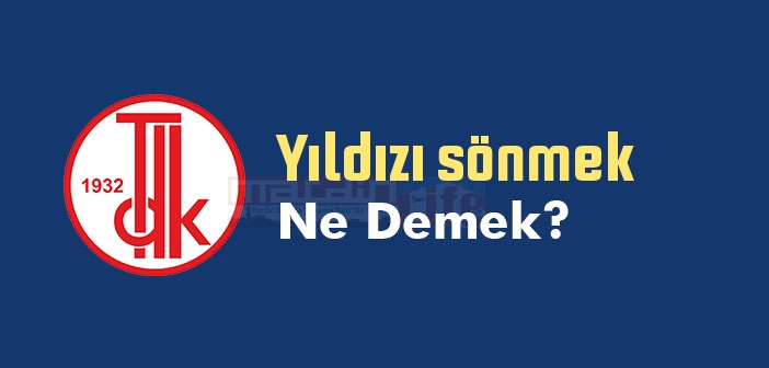 Yıldızı sönmek ne demek? Yıldızı sönmek sözünün anlamı nedir?