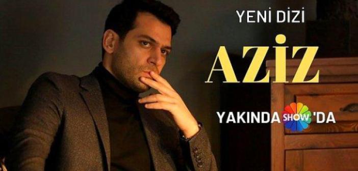 aziz oyunculari kim konusu ne aziz dizisi nerede cekiliyor ne zaman basliyor aziz dizisi uyarlama mi hikayesi ne aziz oyunculari kim konusu ne aziz dizisi nerede cekiliyor ne zaman basliyor aziz dizisi uyarlama mi hikayesi ne