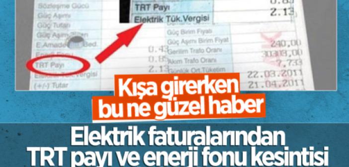 Elektrik faturalarında TRT payı ve enerji fonu kesintileri kaldırılacak