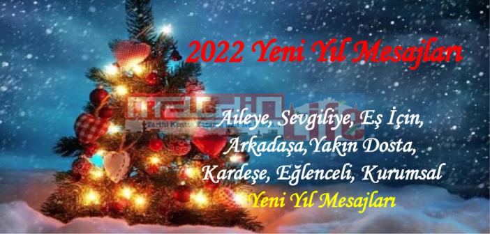 2022 Yılbaşı mesajları - Yeni yıl sözleri, mesajları - mutlu yıllar kutlama mesajı 2022