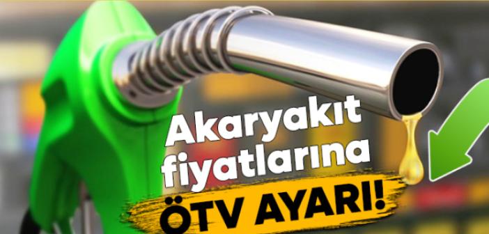 Akaryakıt fiyatlarına ÖTV ayarı!