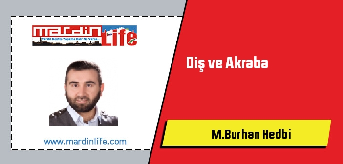 Diş ve Akraba