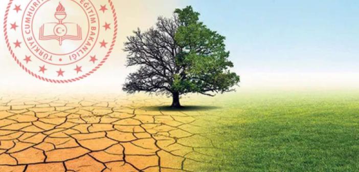 Millî Eğitim Bakanlığı müfredatına 'iklim değişikliği'ni ekledi