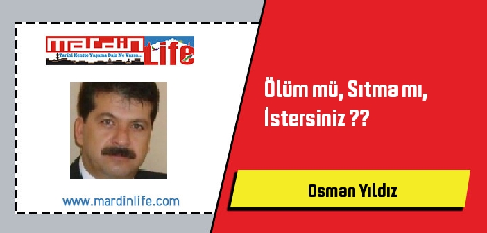 Ölüm mü, Sıtma mı, İstersiniz ??