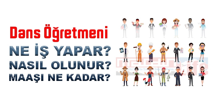 Dans Öğretmeni nedir, ne iş yapar? Dans Öğretmeni olma şartları, 2022 maaşları ne kadar, nasıl olunur?