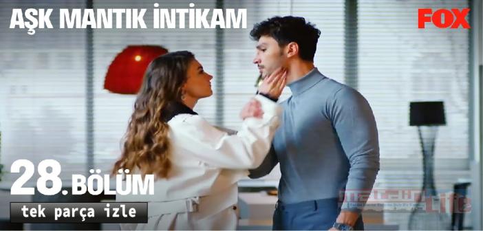 Fox TV Aşk Mantık İntikam 28. bölüm full izle! Aşk Mantık İntikam son bölüm tek parça izle, yeni bölüm izle!