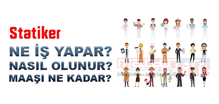 Statiker nedir, ne iş yapar? Statiker olma şartları, 2022 maaşları ne kadar, nasıl olunur?