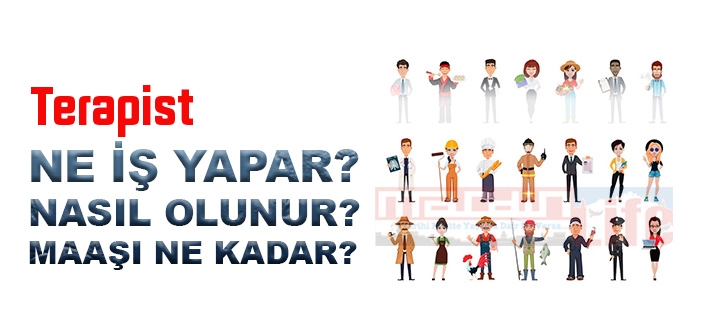 Terapist nedir, ne iş yapar? Terapist olma şartları, 2022 maaşları ne kadar, nasıl olunur?