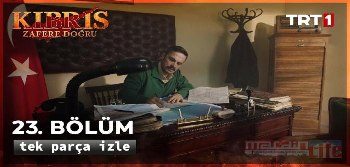 Kıbrıs Zafere Doğru Youtube izle, yeni bölüm full izle! TRT 1 Kıbrıs Zafere Doğru son bölüm 23. bölüm tek parça izle!