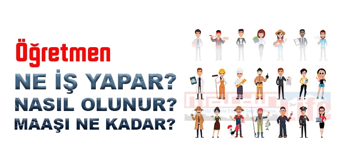Öğretmen nedir, ne iş yapar? Öğretmen olma şartları, 2022 maaşları ne kadar, nasıl olunur?