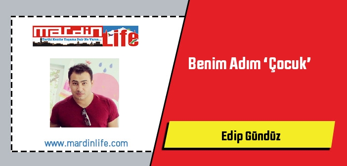 Benim Adım ‘Çocuk’