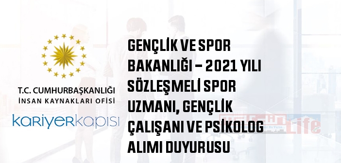 Gençlik ve Spor Bakanlığı personel alımı 2022 - Sözleşmeli spor uzmanı, gençlik çalışanı, psikolog alımı başvuru şartları