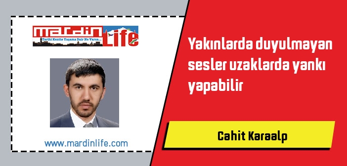 Yakınlarda duyulmayan sesler uzaklarda yankı yapabilir