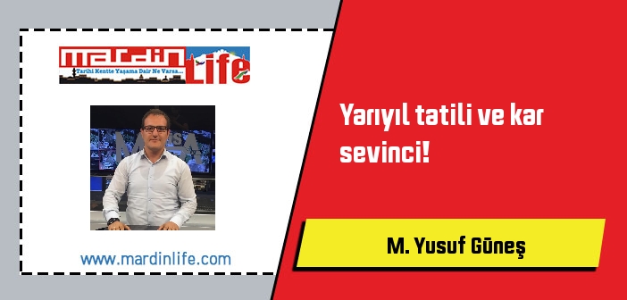 Yarıyıl tatili ve kar sevinci!