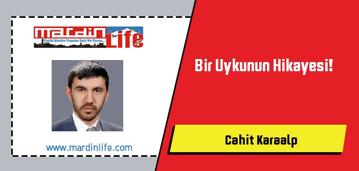 Bir Uykunun Hikayesi!