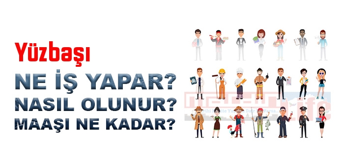 Yüzbaşı nedir, ne iş yapar? Yüzbaşı olma şartları, 2022 maaşları ne kadar, nasıl olunur?