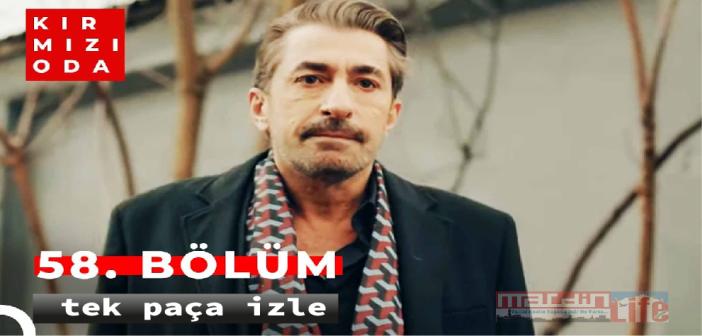 Kırmızı Oda son bölüm tek parça izle! Kırmızı Oda yeni bölüm Youtube izle Kırmızı Oda 58. bölüm full izle!