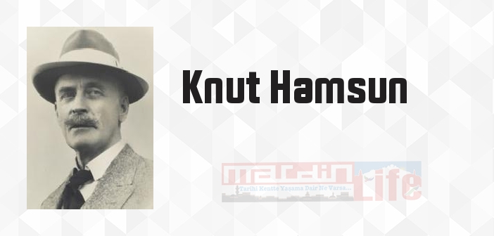 Son Mutluluk - Knut Hamsun Kitap özeti, konusu ve incelemesi