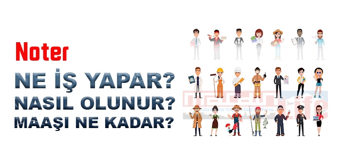 Noter nedir, ne iş yapar? Noter olma şartları, 2022 maaşları ne kadar, nasıl olunur?