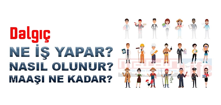 Dalgıç nedir, ne iş yapar? Dalgıç olma şartları, 2022 maaşları ne kadar, nasıl olunur?