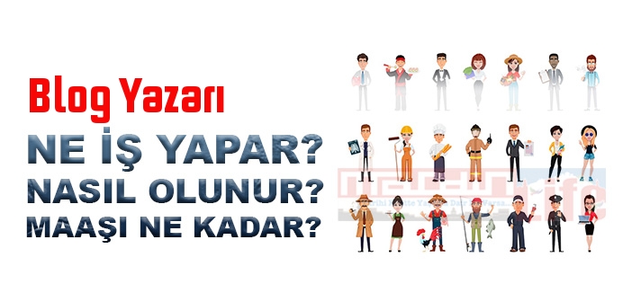 Blog Yazarı nedir, ne iş yapar? Blog Yazarı olma şartları, 2022 maaşları ne kadar, nasıl olunur?